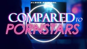Compared to Porn Stars [closed captions]
