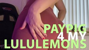 Paypig for Lululemon leggings!