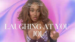 LAUGHING AT YOU - JOI