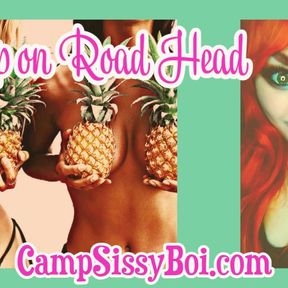 Camp Sissy Boi presents strap-on road head with Jared
