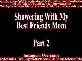 Showering With My Most Excellent Allies Mama Part two Helena Price