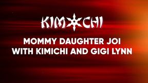 Step-Mommy Step-Daughter JOI with Kimichi and GiGi Lynn