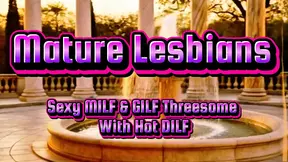 Sharing a Cock - A Steamy Affair with Mature MILF and GILF