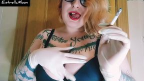 Smoking with Latex Gloves and Touching My Big Tits