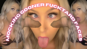 MOCKING Gooner Fucktard Faces: Gooning Mindfuck Humiliation Princess Piper