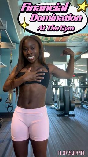 Financial Domination At The Gym