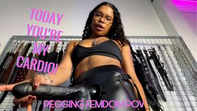 you're My cardio - FEMDOM PEGGING POV