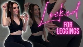 Locked for Leggings