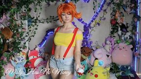 Misty Has No Money