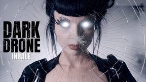 Dark Drone INHALE
