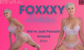 We're Just Foxxxin Around