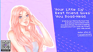 Your Tiny Sista's Hottest Acquaintance Gives You Dirty Raw Choking Road-Head (ASMR Roleplay) by u/Hex_en