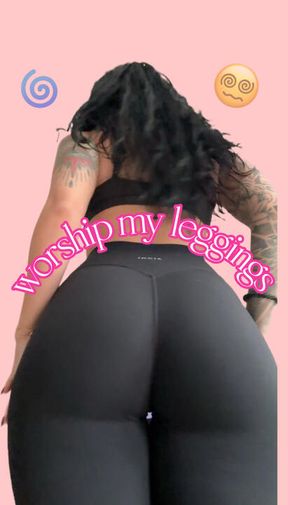 Worship My Ass in Leggings!