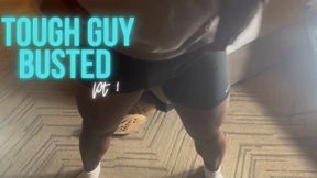 Tough Guy Busted Pt 1