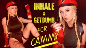 Inhale and Get Dumb for Cammy