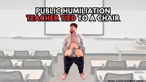 PUBLIC HUMILIATION - TEACHER TIED TO A CHAIR