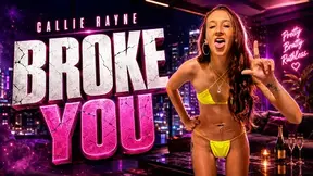 Callie Rayne Broke You For Real Pussy