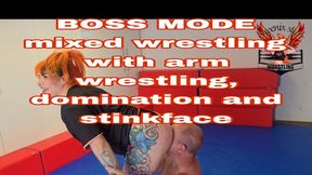 BOSS MODE mixed wrestling with arm wrestling, domination and stinkface