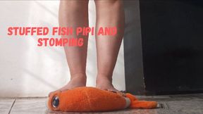 Stuffed Fish Pipi and Stomping