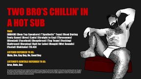 [Audio] two Bro's Chillin in a Sizzling Gimp