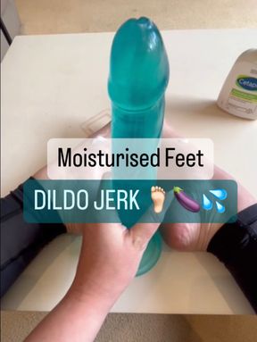 Moisturised Feet DILDO JERK 🍆🦶🏻💦