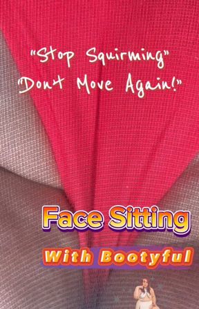 Stop Squirming - Face Sitting with Massive Farts
