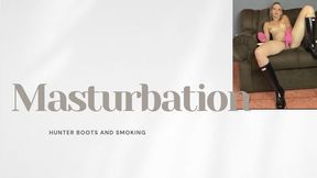 masturbation smoking and hunter boots