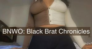 BNWO: Black Brat Chronicles