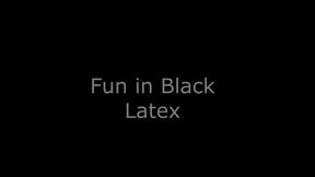 Fun in Black Latex