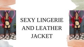 lingerie and leather jacket and gloves