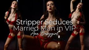 Stripper Seduces Married Man in VIP