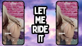 Let me Ride it