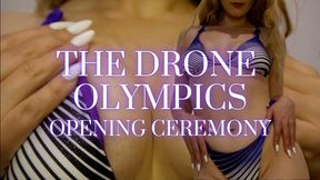 THE DRONE OLYMPICS: OPENING CEREMONY