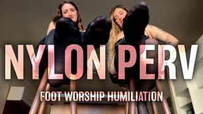 Nylon PERV Foot Worship Humiliation