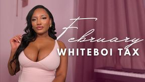 February Whiteboi Tax