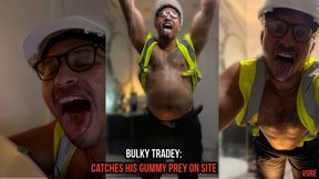 Bulky Tradey: Catches His Gummy Prey On Site