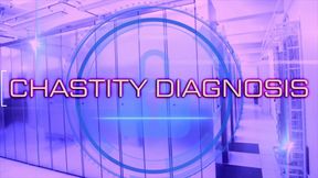 CHASTITY DIAGNOSIS | Mental Domination