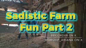 Sadistic Farm Fun Part 2