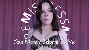Your Money Belongs To Me