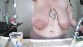 Doing the dishes with my boobies out