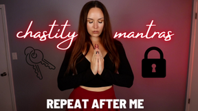 Repeat After Me Chastity Mantras