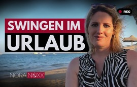 Swingen im Urlaub: Nora Noxx verrät die besten Tipps