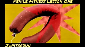 Penile Fitness 01 - You deserve a Big Cock