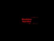 Mandatory Quarantine (FREE PREVIEW)