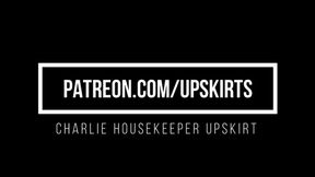 Charlie's Housekeeper Upskirt
