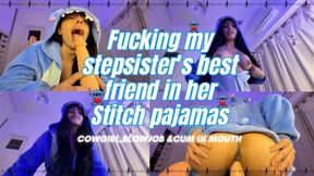 Fucking my stepsister's best friend in her Stitch pajamas.