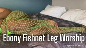 Ebony Fishnet Leg Worship