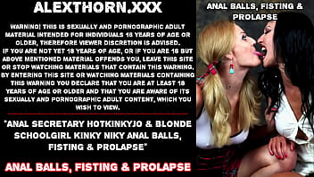 Anal secretary Hotkinkyjo &amp_ blonde Kinky Niky anal balls, fisting &amp_ prolapse