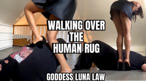 Walking over the Human rug