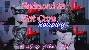 Seduced to Eat Cum